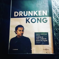 GirlLondon // Drunken Kong Opening Set // June 2022.WAV