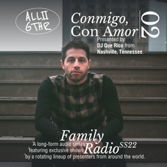 Conmigo, Con Amor 02 w/ DJ Que Rico | ALL2GTHR Family Radio: 1 Aug 2022