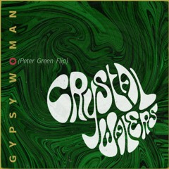 Crystal Waters - Gypsy Woman (Peter Green Flip)