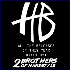 HB RECORDS 2022 Mixtape mixed by 2 Brothers of Hardstyle