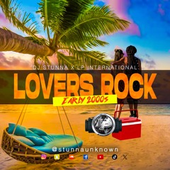 Millennial Throwback Lovers Rock - Dj Stunna X LP Intl Sound