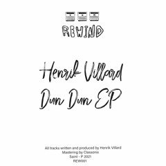 PREMIERE: Henrik Villard - Dun Dun [Rewind Records]