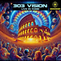 303 Vision - Live In Rome On HardSoundRadio - HSR