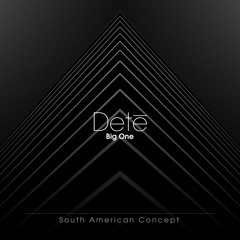 Detē - Big One