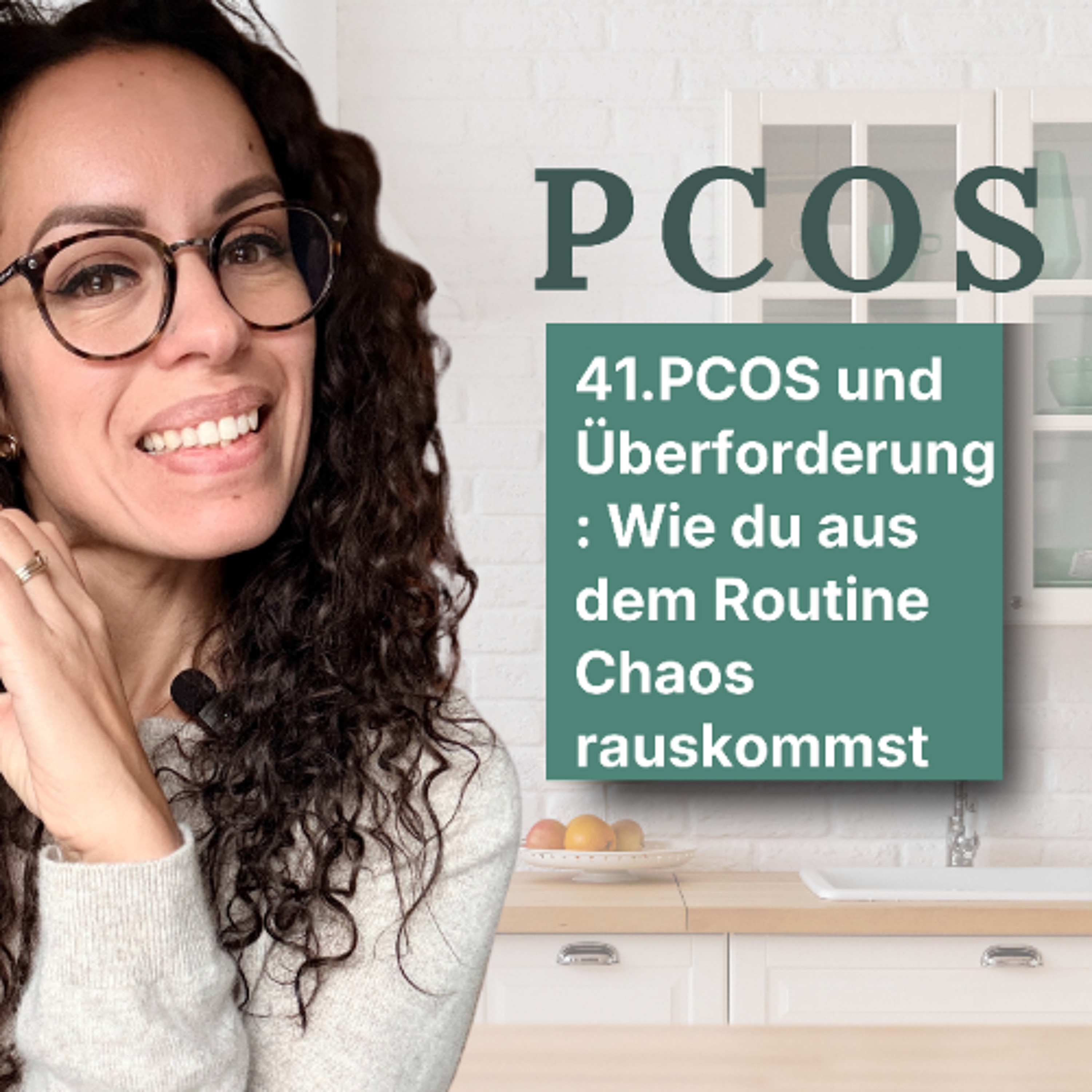 41. PCOS und Überforderung: Wie du aus dem Routine Chaos rauskommst episode artwork