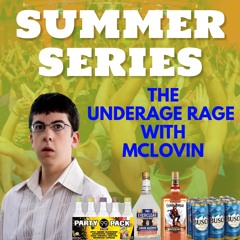 THE SUMMER SERIES: The Rage With McLovin