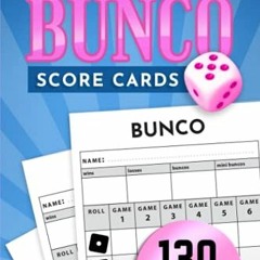 [VIEW] KINDLE 📝 Bunco Score Cards: Score Sheets Refills Notebook for Bunko Dice Game