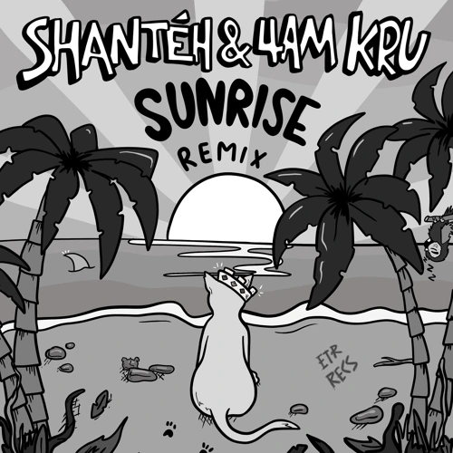 Artwork for the song Sunrise (Remix)(SHANTÉH & 4am Kru) by 4am Kru on Next Sound