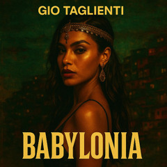 Gio Taglienti - Babylonia