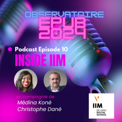 Inside IIM Digital School 🎙️ Episode 10 - Les chiffres du marché de ePub en France en 2024