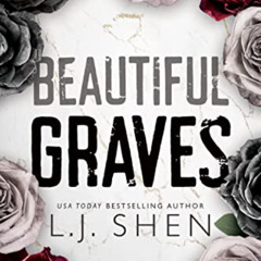 View EPUB 🗃️ Beautiful Graves by  L.J. Shen [EPUB KINDLE PDF EBOOK]