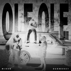 Ole Ole (feat. ourmoney)