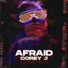 Afraid (Original Mix) [FREE DL]