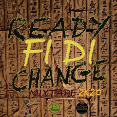 READY FI DI CHANGE MIXTAPE 2K20 (Part 2 Official Release)