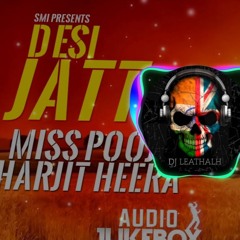 Desi Jatt (DJ Leathalh Remix)