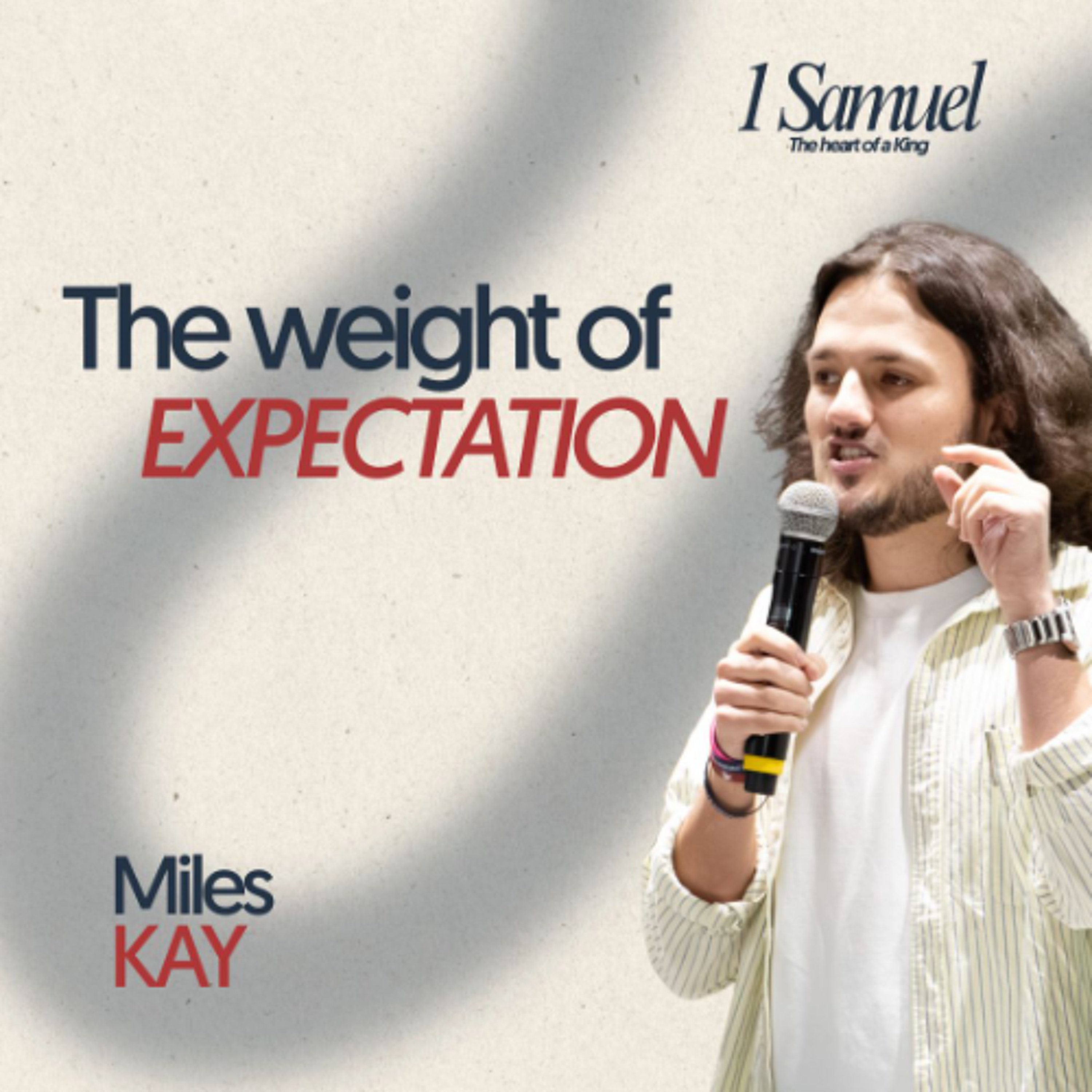 The Weight Of Expectation | 1 Samuel: Part 4 | Miles Kay