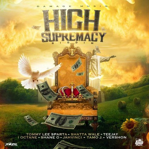 High Supremacy Riddim Mix (2020) Tommy Lee Sparta,Teejay,Jah Vinci,I Octane,Shatta Wale & More