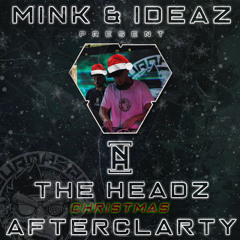 Mink & IDeaZ Present: The Headz Christmas Afterclarty