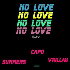 Capox008 x Vrillah x Summers - No Love