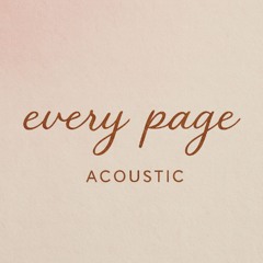 Every Page - Acoustic