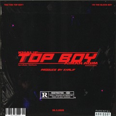 KHLF X AIMAN AQIM - TOP BOY (Produce by Khalif)