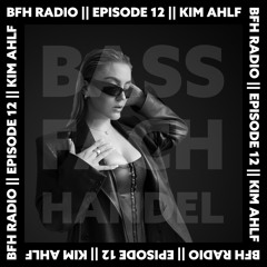 BFH Radio || Episode 12 || Kim Ahlf