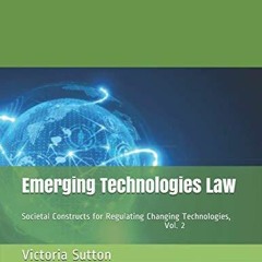 EBook online  Emerging Technologies Law: Societal Constructs for Regulating Chan