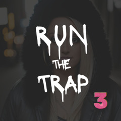 Run The Trap 3 - Bassline Jack (30 Min Fesitval Trap DJ Mix)