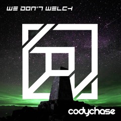We Don't Welch [Chasin Records]
