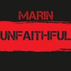 MARIN- Unfaithful DEMO