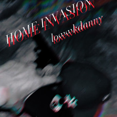 Home Invasion