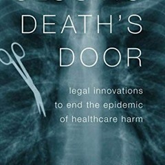 [View] KINDLE 💑 Closing Death's Door: Legal Innovations to End the Epidemic of Healt
