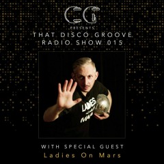 Ladies On Mars on That Disco Groove Radio Show 015