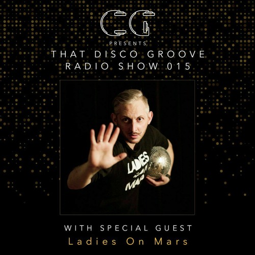 Ladies On Mars on That Disco Groove Radio Show 015