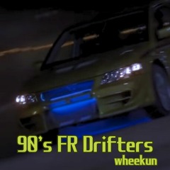 90s FR Drifters