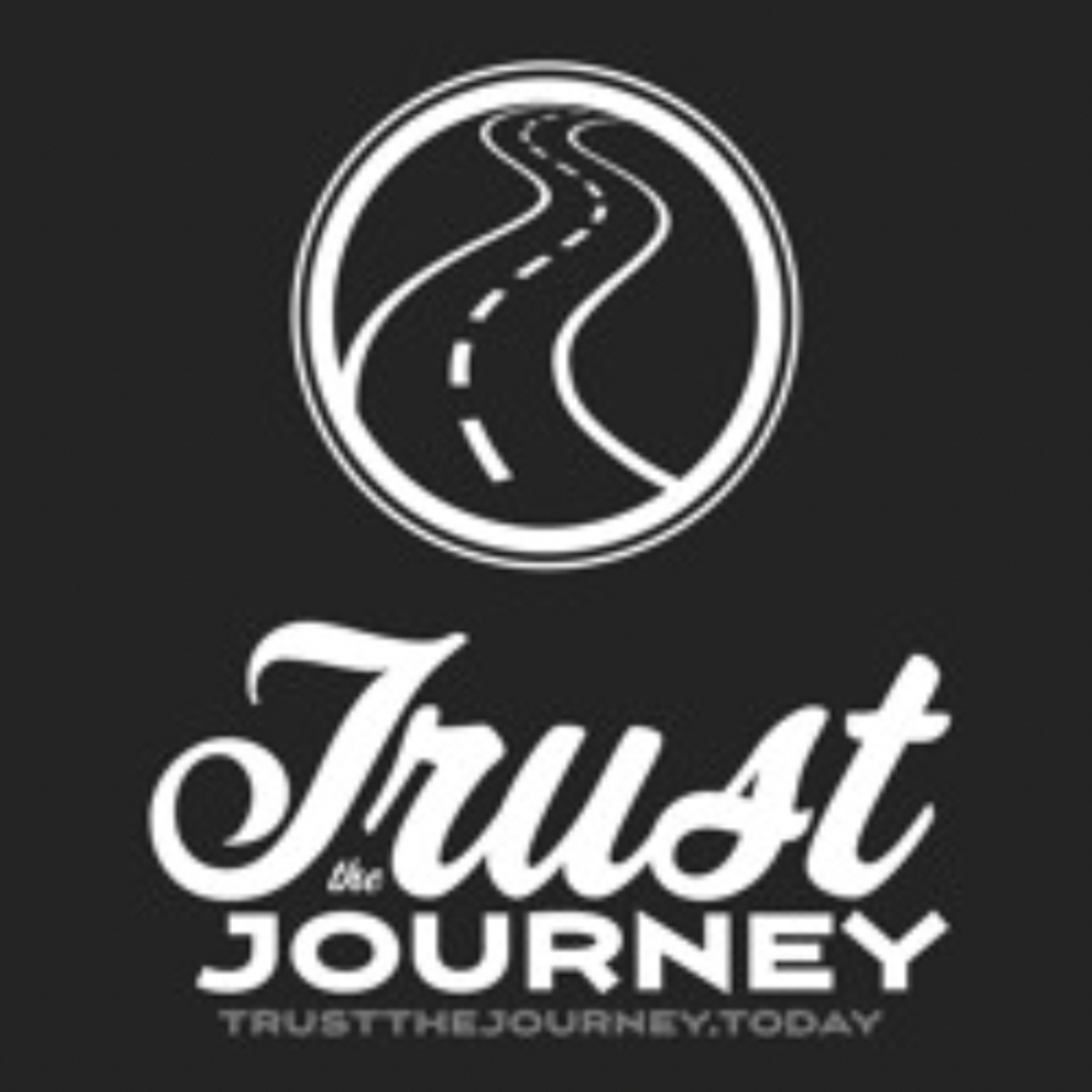 Trust the Journey. Today