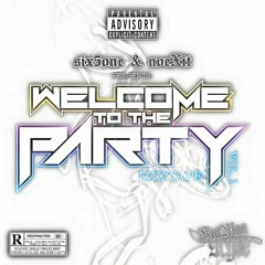 DEMO - WELCOME TO THE PARTY (NOEX!T & 651RMX) FOR PURCHASE DETAILS EMAIL sikx5wohngmail.com.mp3