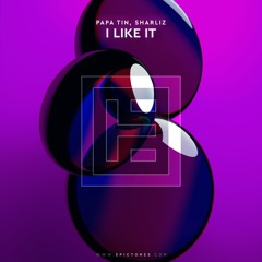 Papa Tin, Sharliz - I Like It