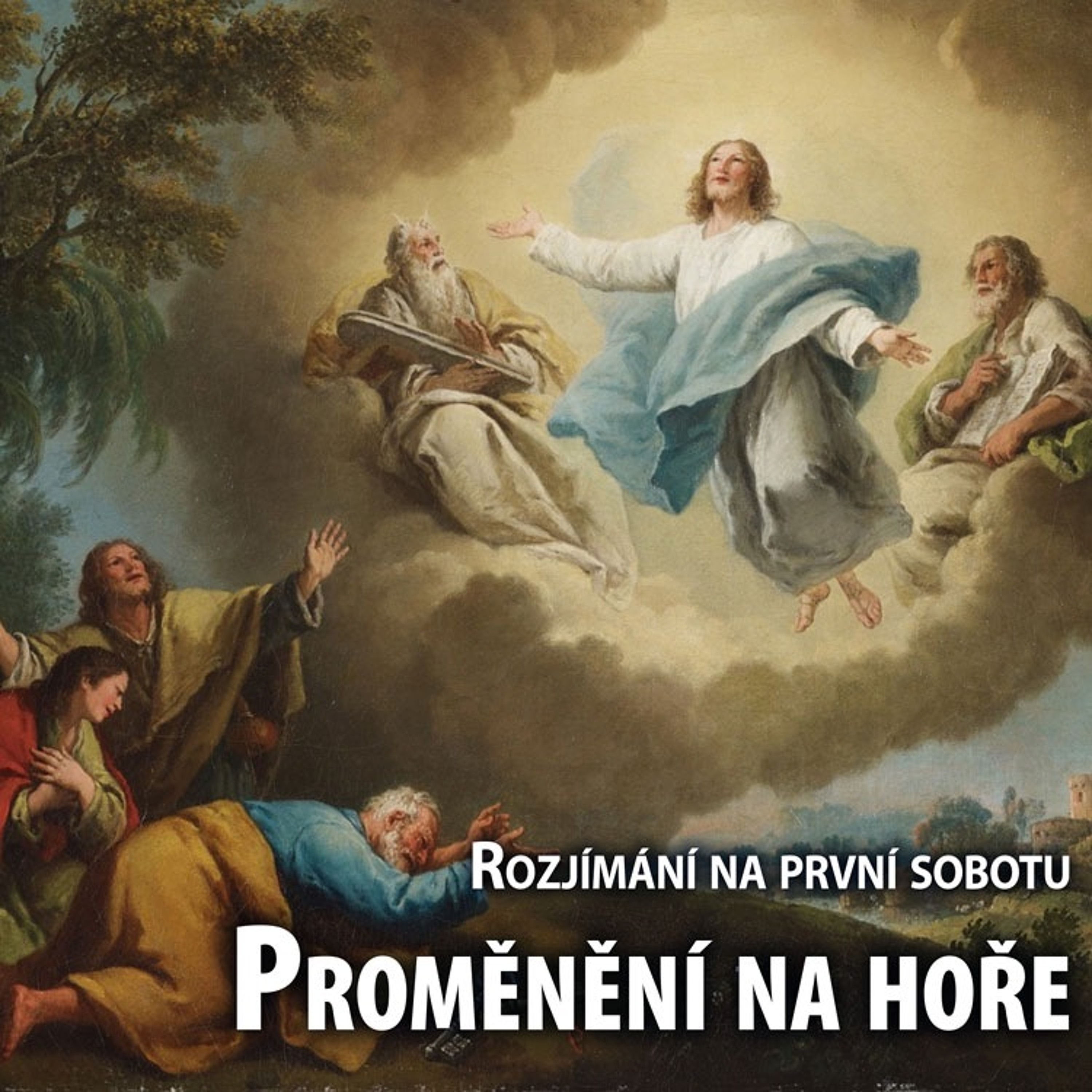 Rozjímání na první sobotu – Proměnění na hoře Tábor episode artwork