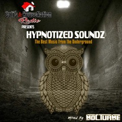 Hypnotized Soundz (Underground House, Tech, Deep Tech, Techno)