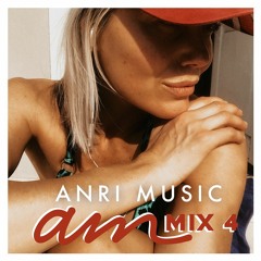 ★ Anri Music - - A.M mix 4