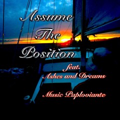 Assume The Position feat. Ashes And Dreams