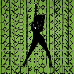 Dance If You Drunk (djoxy) #BXP (ft.63N, 14 KIN, & JUUGR)