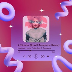 4 Minutes (Jawell Amapiano Remix) [FREE DL]