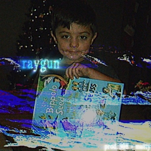 raygun ( prod. 308 + matty )