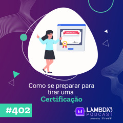 #402 - Como se preparar para tirar uma certificação