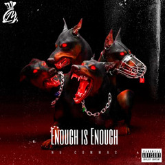 Enough is Enough - Nu Commas