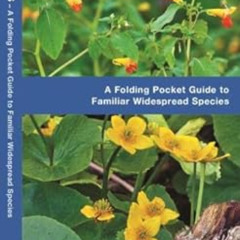 [Get] KINDLE 💛 Medicinal Plants: A Folding Pocket Guide to Familiar Widespread Speci