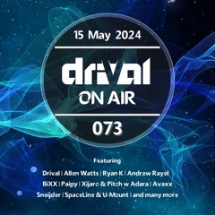Drival On Air 073