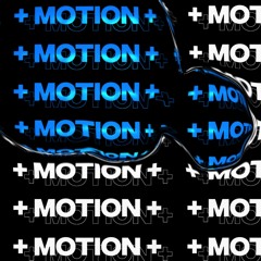 Motion (FREE DOWNLOAD)